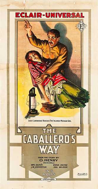 Szenenfoto aus dem Film 'The Caballero's Way' © Eclair American, Universal Film Manufacturing Company, , Archiv KinoTV
